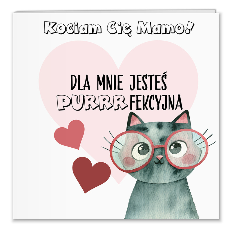 Kartka na Dzień Matki Kociam Cię Mamo z personalizacją tekstu